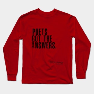 POETS GOT THE ANSWERS Long Sleeve T-Shirt